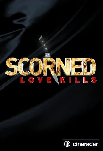 Scorned: Love Kills