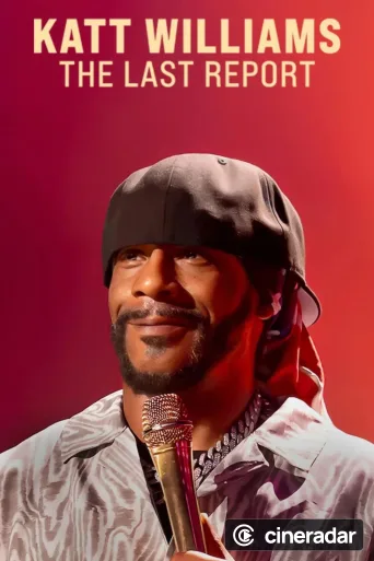 Katt Williams: The Last Report