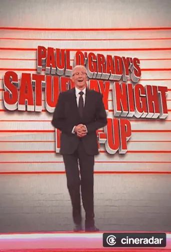 Paul O'Grady's Saturday Night Line Up