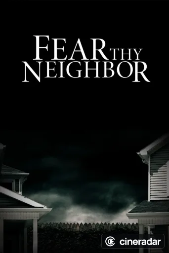 Fear Thy Neighbor