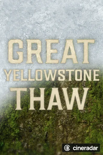Great Yellowstone Thaw