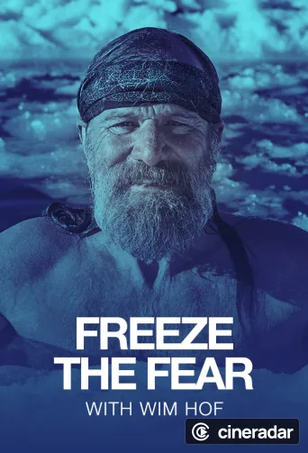 Freeze the Fear with Wim Hof