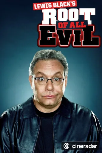 Lewis Black's Root of All Evil