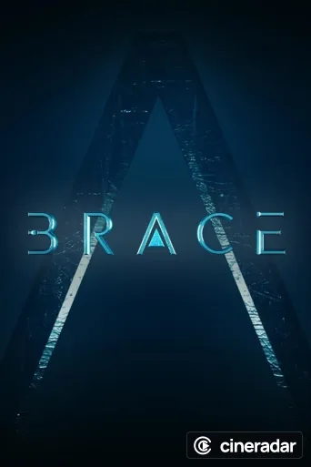 Brace: The Series