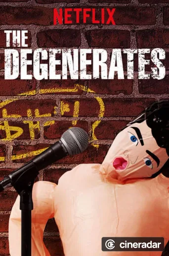 The Degenerates