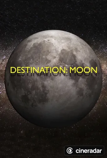 Destination: Moon