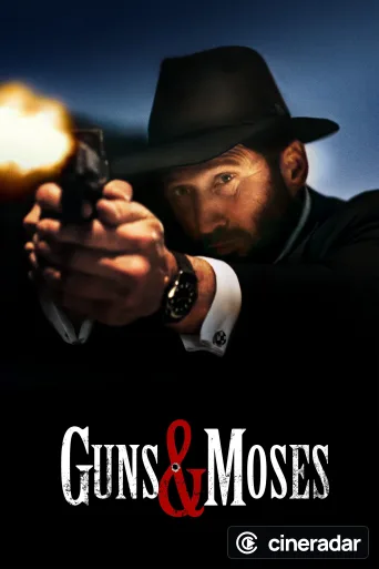 Guns & Moses