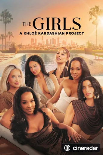 The Girls: A Khloé Kardashian Project