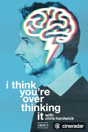 I Think You’re Overthinking It