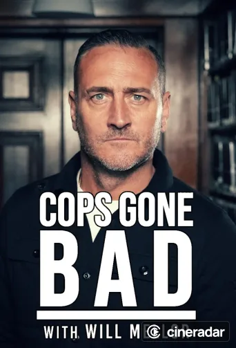 Cops Gone Bad - Verbrecher in Uniform