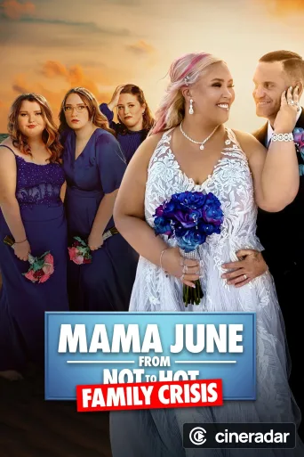 Mama June: Family Crisis