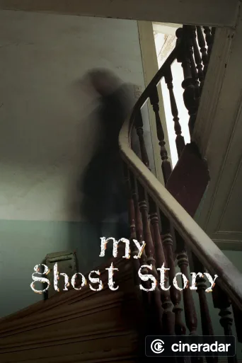 My Ghost Story