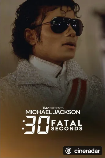 TMZ Presents: Michael Jackson: 30 Fatal Seconds