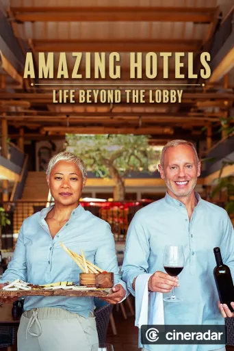 Amazing Hotels: Life Beyond the Lobby