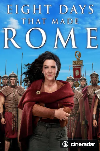8 Days That Made Rome