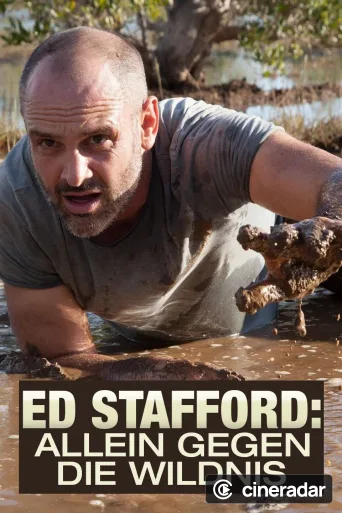 Ed Stafford: Left For Dead