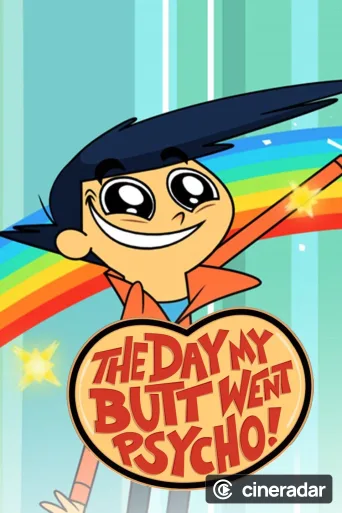The Day My Butt Went Psycho