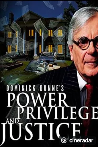 Dominick Dunne's Power, Privilege, and Justice
