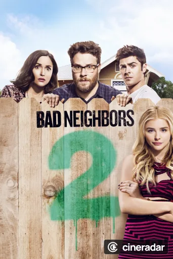 Bad Neighbors 2