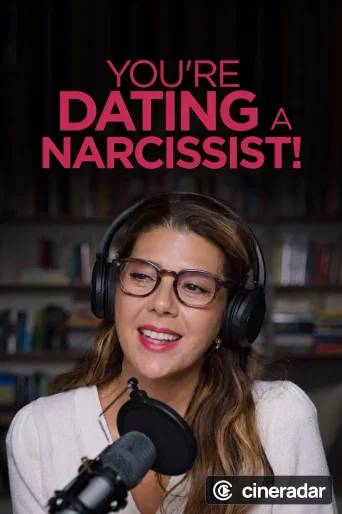 You're Dating a Narcissist!