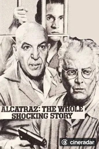 Alcatraz: The Whole Shocking Story