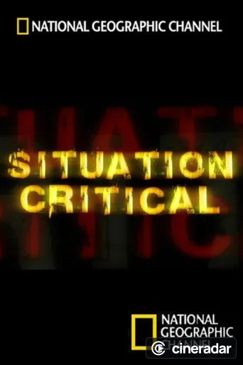National Geographic: Situation Critical