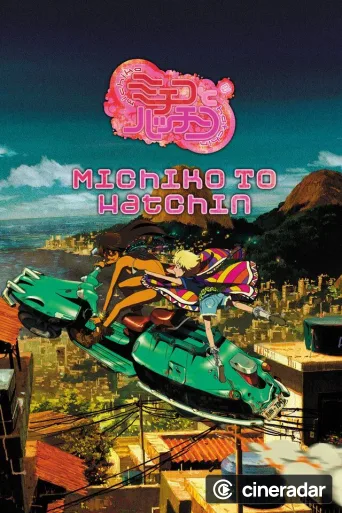 Michiko & Hatchin
