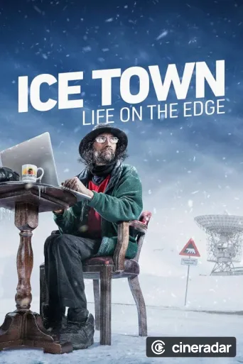 Ice Town: Life on the Edge