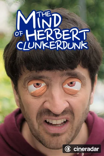 The Mind of Herbert Clunkerdunk