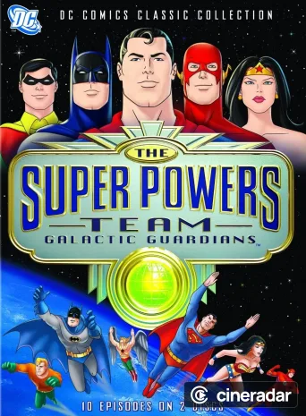 The Super Powers Team: Galactic Guardians