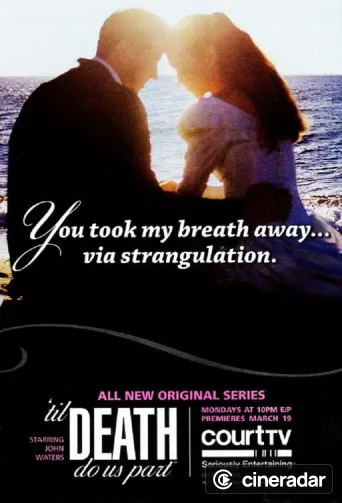'Til Death Do Us Part