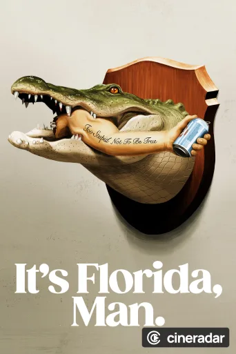 It's Florida, Man.