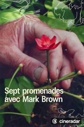 Sept promenades avec Mark Brown