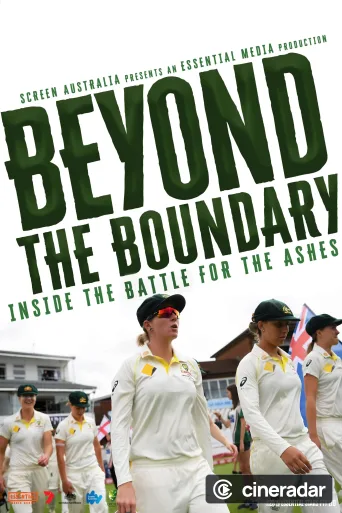 Beyond the Boundary: Inside the Battle for the Ashes 2019