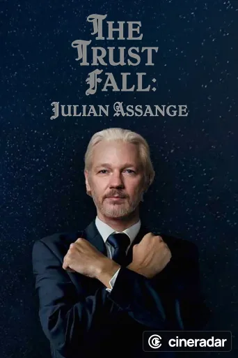 The Trust Fall: Julian Assange
