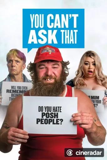 You Can't Ask That
