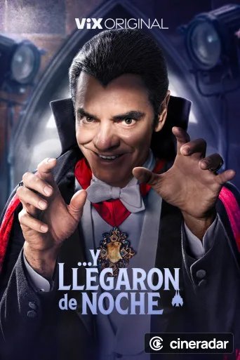 Y llegaron de noche