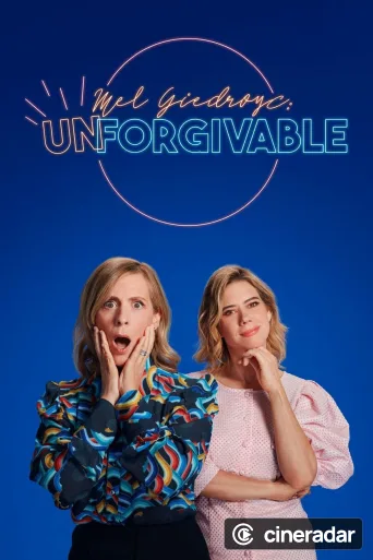 Mel Giedroyc: Unforgivable