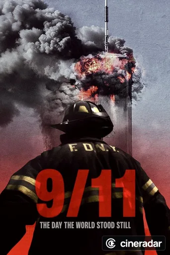 9/11: The Day the World Stood Still