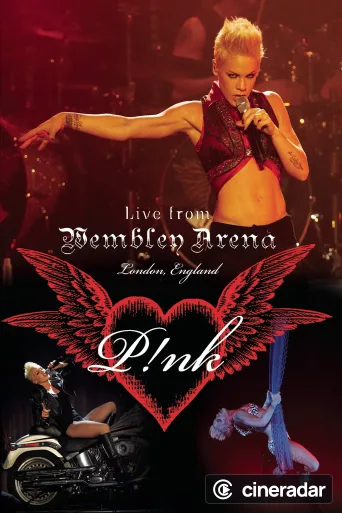 P!NK: Live from Wembley Arena