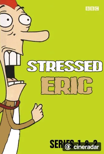 Stressed Eric