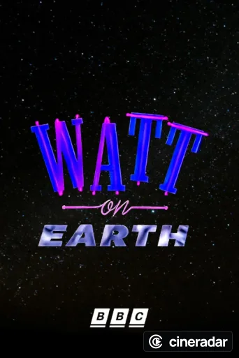 Watt on Earth