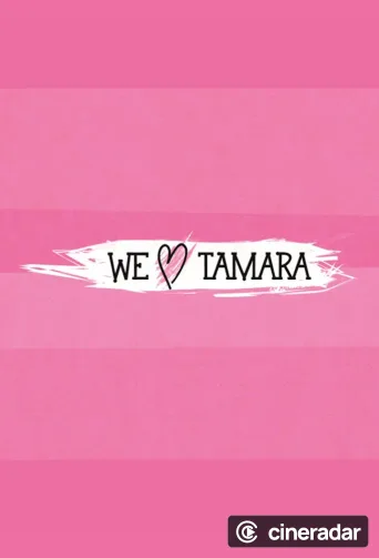 We Love Tamara