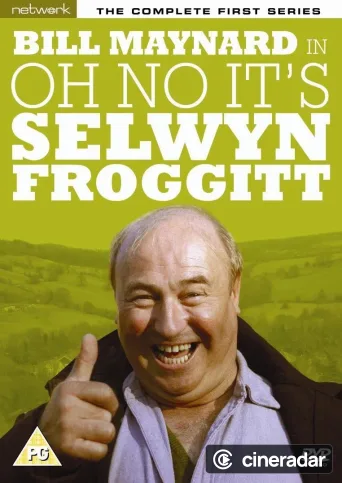 Oh No, It's Selwyn Froggitt!