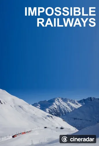 Les trains de l'impossible