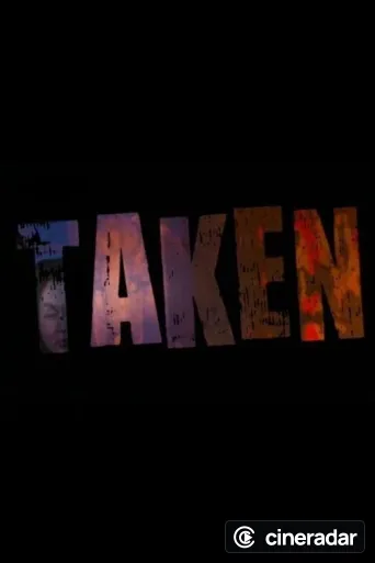 Taken