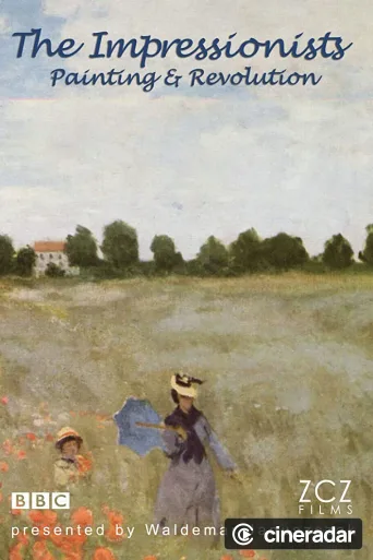 The Impressionists: Painting and Revolution