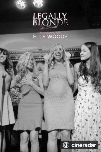 Legally Blonde – The Musical: The Search for Elle Woods