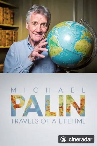 Michael Palin: Travels of a Lifetime