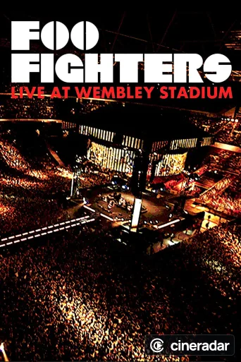 Foo Fighters: Live At Wembley Stadium